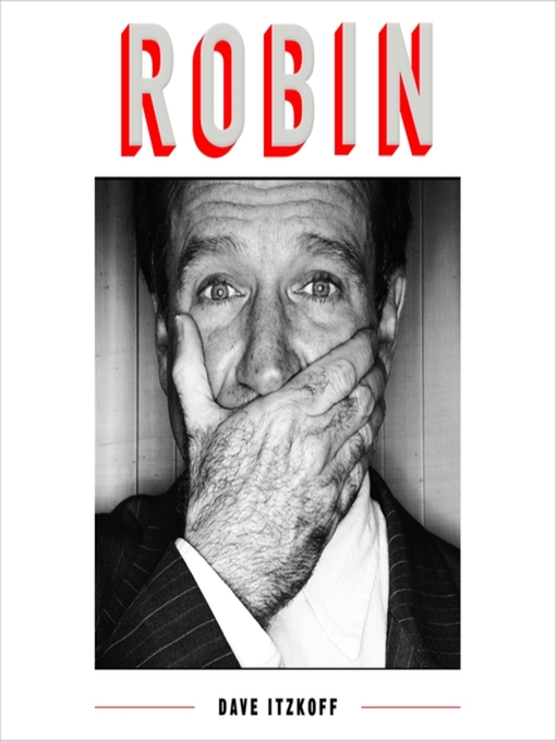 Title details for Robin by Dave Itzkoff - Available